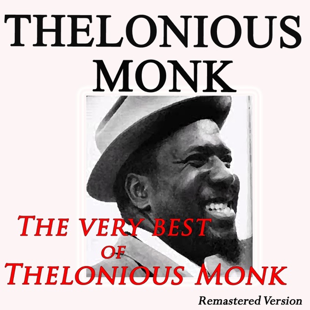 The Best of Thelonious Monk - Thelonious Monk Songs