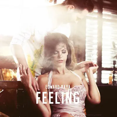 Feeling (Radio Version) [feat. Yohana] - Single - Edward Maya