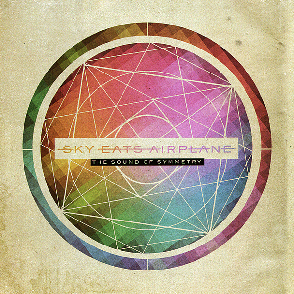 Sky Eats Airplane - The Sound of Symmetry [EP] (2010)