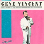 Gene Vincent - Born to Be a Rolling Stone