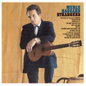 Merle Haggard - (My Friends Are Gonna Be) Strangers