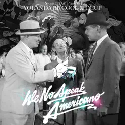 We No Speak Americano (Yolanda Be Cool vs. Dcup) - Single - DCUP We No Speak Americano (Yolanda Be Cool vs. Dcup) - Single - DCUP