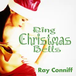 Ring Christmas Bells - Ray Conniff