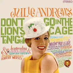 Don't Go in the Lion's Cage Tonight - Julie Andrews