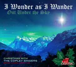 I Wonder as I Wander Out Under the Sky by Brian Jones, Christian Lane & The Copley Singers album reviews, ratings, credits