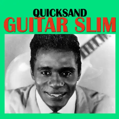 Quicksand - Guitar Slim