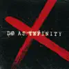 Do As Infinity X album lyrics, reviews, download