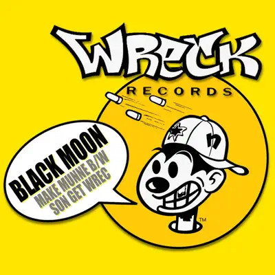 Make Munne / Son Get Wrec - EP - Black Moon