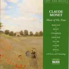 Art & Music: Monet - Music of His Time by San Diego Symphony Orchestra, Yoav Talmi, Anthony Bramall, Slovak Philharmonic Orchestra, Monte-Carlo Philharmonic Orchestra, George Hurst, BBC Philharmonic Orchestra, Camerata Budapest, Alexander Rahbari, RTÉ National Symphony Orchestra, Michael Healy & François-Joël Thiollier album reviews, ratings, credits