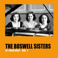 The Boswell Sisters at Their Best, Vol.1 by The Boswell Sisters album reviews, ratings, credits