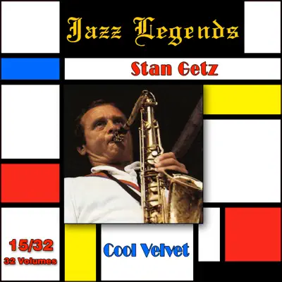 Jazz Legends (Légendes du Jazz), Vol. 15/32: Stan Getz - Cool Velvet - Stan Getz
