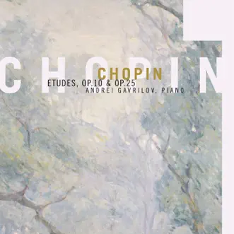 Chopin: Etudes, Op. 10 & Op. 25 by Andrei Gavrilov album reviews, ratings, credits