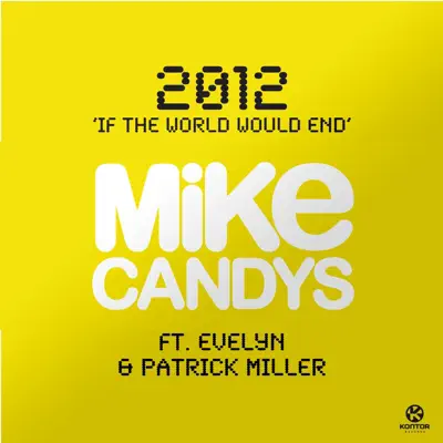 2012 (If the World Would End) [Remixes] - Evelyn