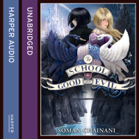 Soman Chainani - The School for Good and Evil (Unabridged) artwork