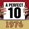 A Perfect Ten: 1976