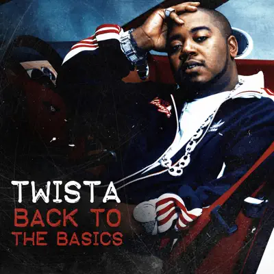 Back to the Basics - EP - Twista