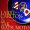 Jazzy Bullets - Larry Carlton & TAK MATSUMOTO lyrics