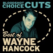 Choice Cuts: Best of Wayne Hancock artwork