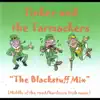 The Blackstuff Mix (feat. Larry White) - Single album lyrics, reviews, download