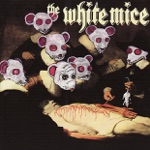 The White Mice - The White Mice