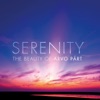 Serenity - The Beauty of Arvo Pärt artwork