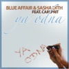 Blue Affair & Sasha Dith feat. Carlprit - Я Одна
