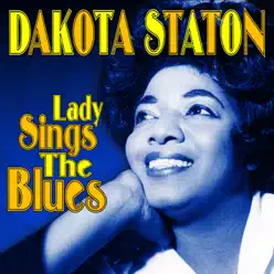 Lady Sings the Blues - Dakota Staton Lady Sings the Blues - Dakota Staton