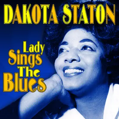 Lady Sings the Blues - Dakota Staton Lady Sings the Blues - Dakota Staton