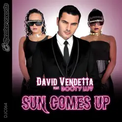 Sun Comes Up (feat. Booty Luv) [Extended Mix] - Single - David Vendetta