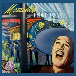 Mañanitas - Pedro Infante