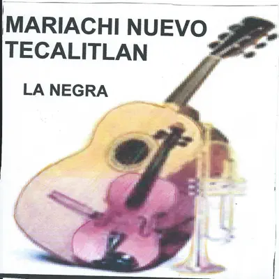 La Negra - Mariachi Nuevo Tecalitlán