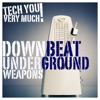 Downbeat Underground Weapons