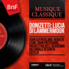 Donizetti: Lucia di Lammermoor (Stereo Version) - Dame Joan Sutherland, Renato Cioni, John Pritchard & Orchestra dell'Academia nazionale di Santa Cecilia