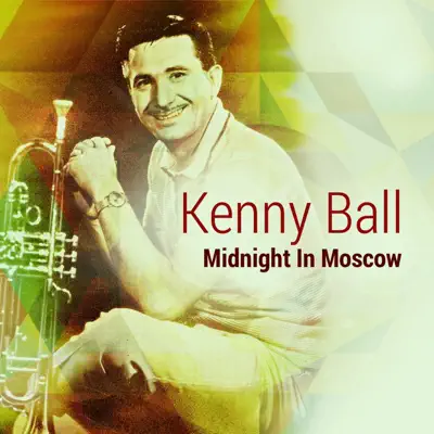 Midnight in Moscow - EP - Kenny Ball Midnight in Moscow - EP - Kenny Ball