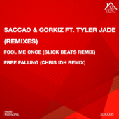 Fool Me Once (feat. Tyler Jade) [Slick Beats Remix] - Saccao & Gorkiz