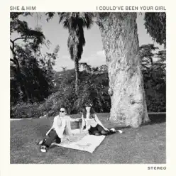 I Could've Been Your Girl - Single - She & Him