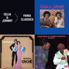 Fania Classics: Celia & Johnny / Tremendo Caché / De Nuevo