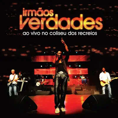 Ao Vivo no Coliseu dos Recreios - Irmãos Verdades
