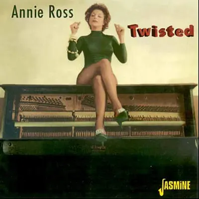 Twisted - Annie Ross Twisted - Annie Ross