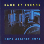 Band of Susans - You Were an Optimist