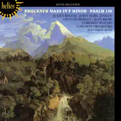 Bruckner: Mass in F Minor & Psalm 150 by Corydon Singers & Matthew Best album reviews, ratings, credits