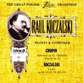 The Great Polish Chopin Tradition: Raul Koczalski vol. 4 artwork