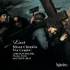 Liszt: Missa Choralis & Via Crucis album lyrics, reviews, download