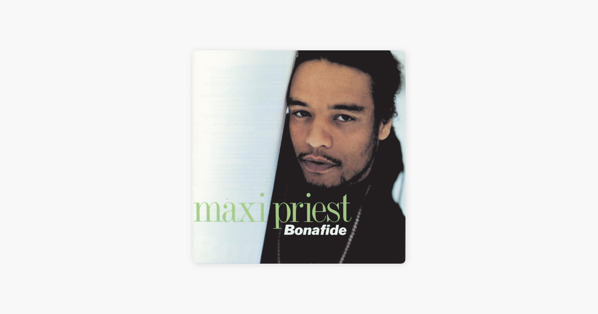 Maxi priest close to you. Maxi Priest.