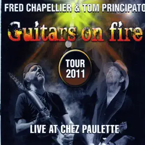 Fred Chapellier and Tom Principato -Guitars On Fire (CD Live at Chez Paulette, 2012)