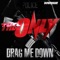 Drag Me Down - The Only lyrics