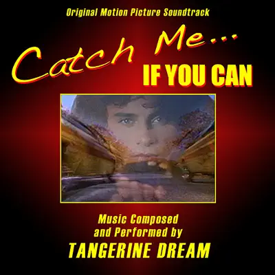 Catch Me... If You Can (Original Motion Picture Soundtrack) - Tangerine Dream