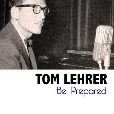 Be Prepared - Tom Lehrer