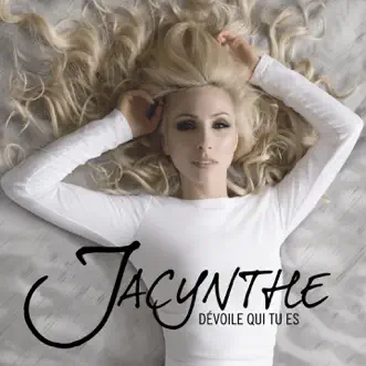 Dévoîles qui tu es by Jacynthe album reviews, ratings, credits