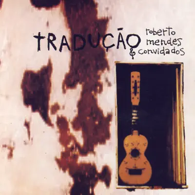 Tradução - Roberto Mendes